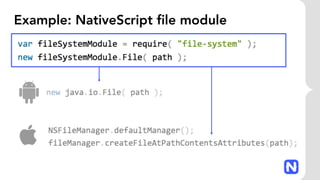 Example: NativeScript file module
 