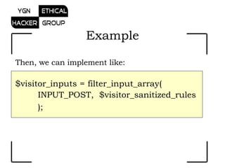 Then, we can implement like: $visitor_inputs = filter_input_array( INPUT_POST,  $visitor_sanitized_rules );   Example 