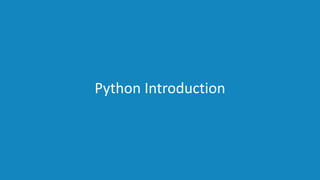 www.edureka.co/pythonEDUREKA PYTHON CERTIFICATION TRAINING
Python Introduction
 