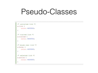 Pseudo-Classes
 