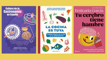 Portadas de 'Cultura de la gastronomía en España', 'La cocina es tuya' y ' Tu cerebro tiene hambre'. Imágenes proporcionadas por las editoriales.