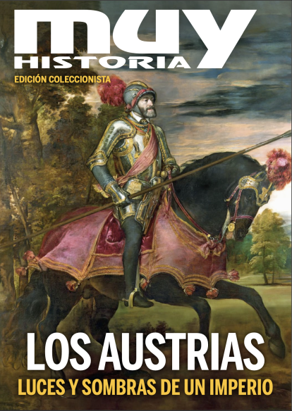 Los Austria. Edición coleccionista número 50 de Muy Historia