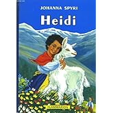 Heidi. la merveilleuse histoire d'une fille de la montagne.