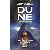 Dune, Les Origines - Tome 1 : La Communauté des Sœurs: La Communauté des Sœurs (1)