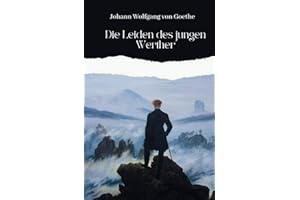 Die Leiden des jungen Werthers: Originalausgabe