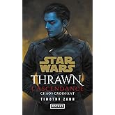 Star Wars : Thrawn L'Ascendance (tome 1): Chaos croissant (1)