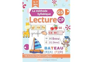 Lecture Syllabique GS CP: Apprendre à Lire Méthode Syllabique. 80 Pages Ludiques et Amusants pour les enfants en Maternelle G