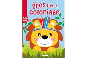 Mon gros livre de coloriage - Lion - 192 pages de coloriages - Dès 3 ans