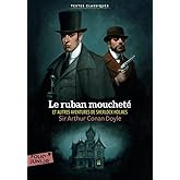 LE RUBAN MOUCHETE ET AUTRES AVENTURES DE SHERLOCK HOLMES