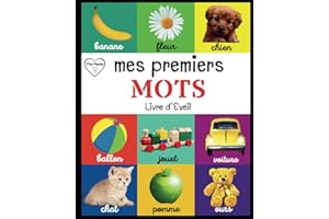 Mes Premiers Mots - Livre d'Éveil: Imagier Bébé dès 10 mois . Plus de 150 mots essentiels à découvrir par thèmes avec de bell