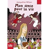 Mon amie pour la vie - Folio Junior - A partir de 10 ans