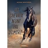 Les chevaux n'ont pas d'ombre