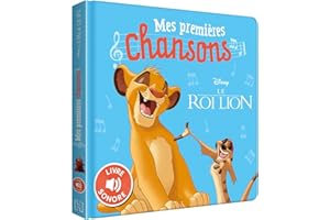 LE ROI LION - Mes Premières Chansons - Livre sonore - Disney