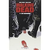 Walking Dead, Tome 11 : Les chasseurs