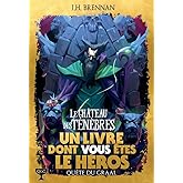 Le Château des Ténèbres. Un Livre dont vous êtes le Héros - Quête du Graal. 1