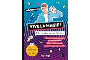 Vive la magie ! - Deviens le maître de l'illusion!