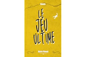 Le jeu ultime : Roman d'aventure, dès 13/16 ans: Feel good ado à lire sans modération...