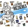 Valérian : Les Extras de Mézières, tome 1