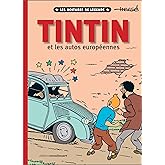 Tintin et les autos européennes: Les voitures de légende