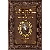 Le Comte de Monte-Cristo - Alexandre Dumas: Édition collector intégrale - Grand format 17 cm x 25 cm - (Annotée d'une biograp