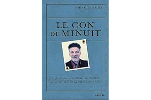 Le con de minuit. L'histoire vraie de Gérard de Suresnes, SDF devenu star de la radio malgré lui