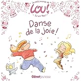 Le petit monde de Lou - Danse de la joie !