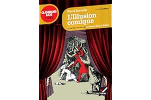 L'Illusion comique: suivi d'un parcours sur le théâtre dans le théâtre