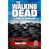 La Chute du Gouverneur (The Walking Dead, Tome 3)