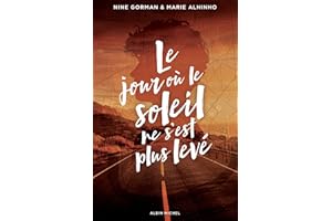 Le Jour où le soleil ne s'est plus levé: La nuit où les étoiles se sont éteintes - Tome 2