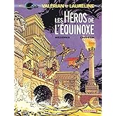 Valérian, tome 8 : Les Héros de l'équinoxe,