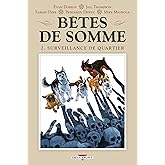 Bêtes de somme T02: Surveillance de quartier