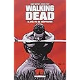 Walking Dead T08: Une vie de souffrance