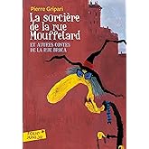 LA SORCIERE DE LA RUE MOUFFETARD ET AUTRES CONTES DE LA RUE