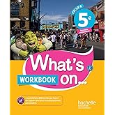 What's on... anglais cycle 4 / 5e - Workbook - éd. 2017: cahier, cahier d'exercices, cahier d'activités, TP