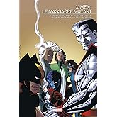 X-Men - Le Massacre Mutant