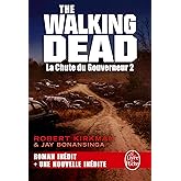 La Chute du Gouverneur 2 (The Walking Dead, Tome 3)