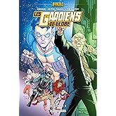 Invincible Univers - Les Gardiens Du Globe T02