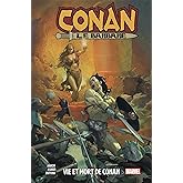 Conan Le Barbare T01: Vie et mort de Conan