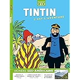 Tintin c'est l'aventure n°19 - L'Amérique du sud