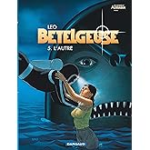 Bételgeuse, tome 5 : L'Autre