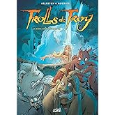 Trolls de Troy T17: La Trolle impromptue