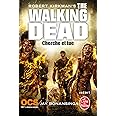 Cherche et tue (The Walking Dead, Tome 7)