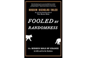 Fooled by Randomness: The Hidden Role of Chance in Life and in the Markets (Incerto Book 1) (English Edition)