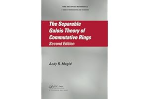 The Separable Galois Theory of Commutative Rings (Chapman & Hall/CRC Pure and Applied Mathematics)