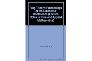 Ring Theory: Proceedings of the Oklahoma Conference (Lecture Notes in Pure and Applied Mathematics)