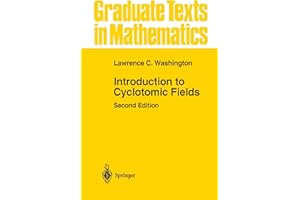 Introduction to Cyclotomic Fields (Graduate Texts in Mathematics (83))