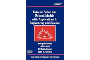 Extreme Value and Related Models with Applications in Engineering and Science (Wiley Series in Probability and Statistics)