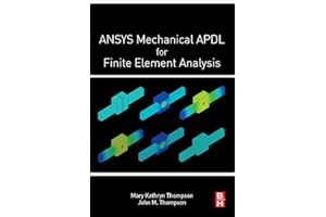 ANSYS Mechanical APDL for Finite Element Analysis