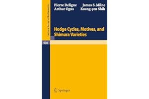 Hodge Cycles, Motives, and Shimura Varieties (Lecture Notes in Mathematics, 900)