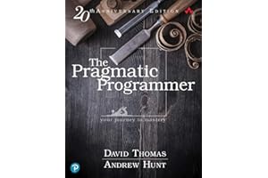 Pragmatic Programmer, The: Your journey to mastery, 20th Anniversary Edition